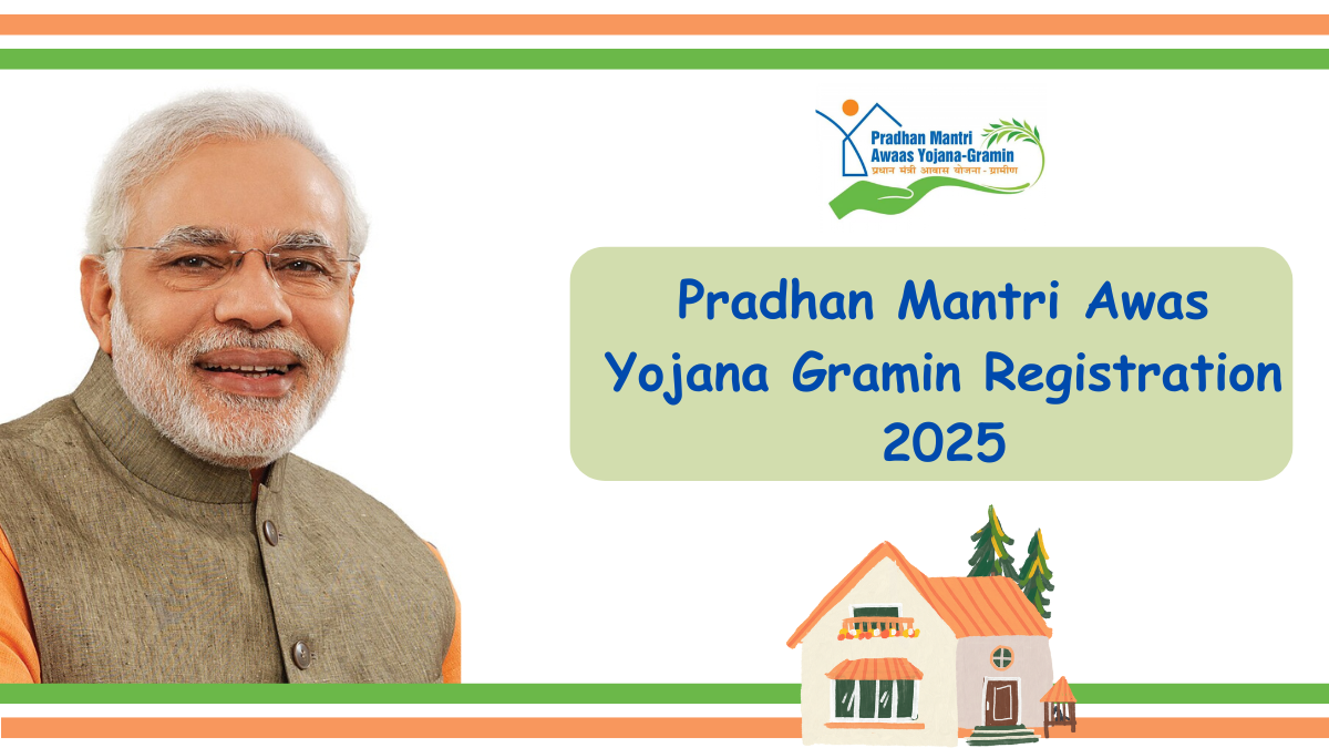 Pradhan Mantri Awas Yojana Gramin Registration 2025